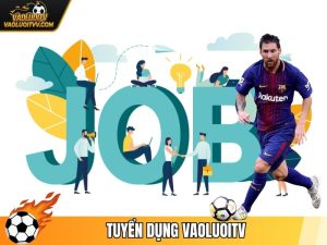 Tuyển Dụng Vaoluoitv - Cơ Hội Việc Làm Hấp Dẫn Nhất 2025